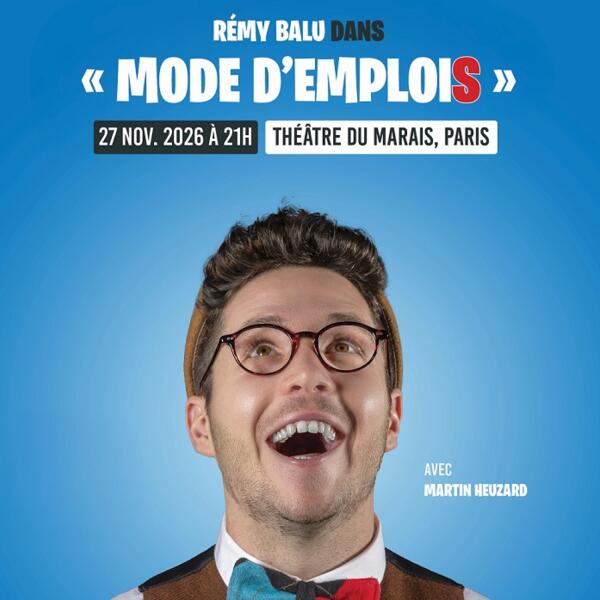 RÉMI BALU dans "Mode d'emplois"